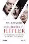 Kronika. CONCILIEREA CU HITLER.
