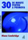 30 de minute pentru a promova