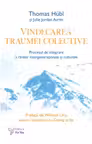 Vindecarea traumei colective