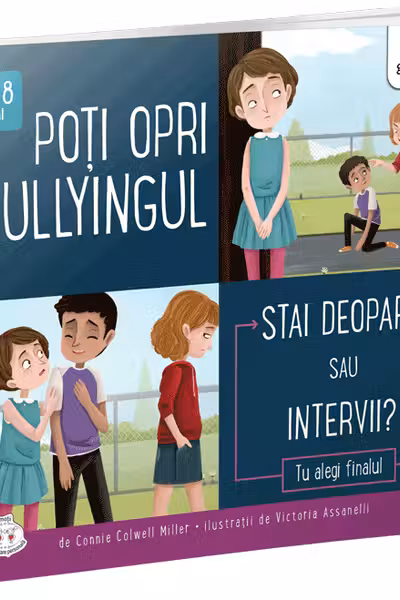 Poti opri bullyingul - Stai deoparte sau intervii?