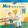 Max merge la doctor. Soricelul cititor