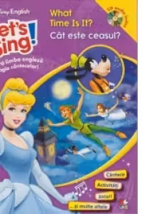 Disney English. Let's sing! Cat este ceasul? +CD