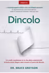 Introspectiv. DINCOLO. Un medic exploreaza ce ne spun experientele la limita mortii despre viata moarte si lumea cealalta. Dr. Bruce Greyson