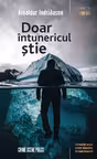Doar intunericul stie
