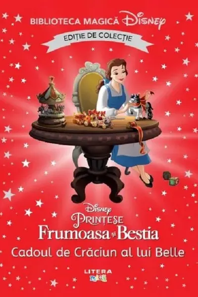 Biblioteca magica. DISNEY PRINTESE. CADOUL DE CRACIUN AL LUI BELLE. Editie de colectie
