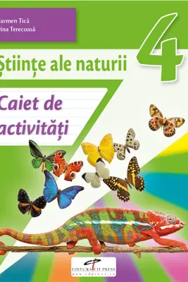 Stiinte ale naturii. Caiet de activitati. Clasa a 4-a