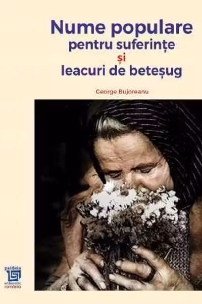 Nume populare pentru suferințe și leacuri de beteșug