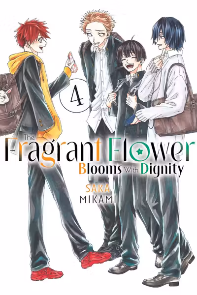 The Fragrant Flower Blooms With Dignity - Volume 4