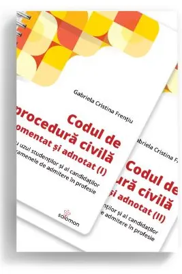 Codul de procedura civila comentat si adnotat pentru uzul studentilor si al candidatilor la examenele de admitere in profesie. Vol. 1 si Vol. 2