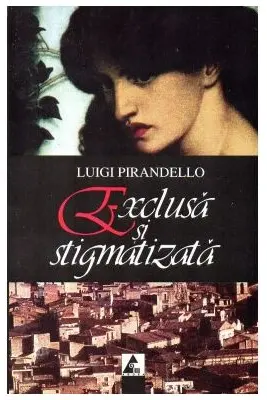 Exclusa si stigmatizata si alte povestiri