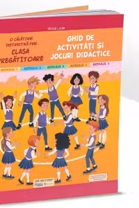 Ghid de activitati si jocuri didactice clasa pregatitoare