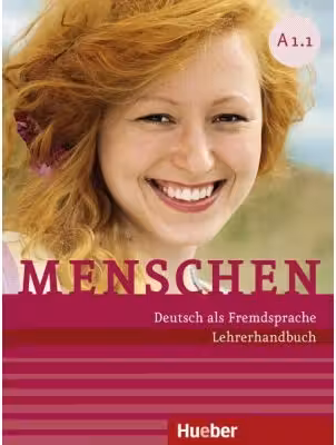 Menschen A1. 1 Lehrerhandbuch - Susanne Kalender, Angela Pude