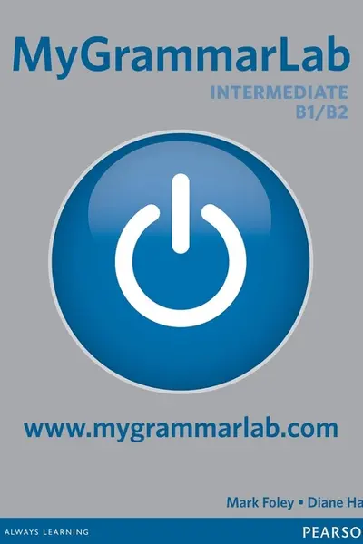 MyGrammarLab Intermediate B1, B2