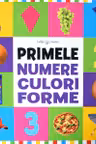 BEBE INVATA. PRIMELE NUMERE CULORI FORME