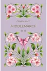 Romane nemuritoare. MIDDLEMARCH. Vol. 2.