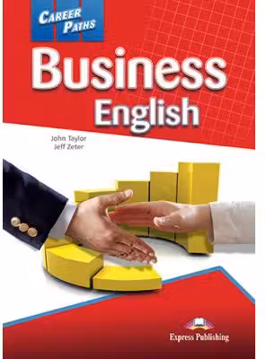 Curs limba engleza Career Paths Business English Student's Book with Digibooks App - John Taylor, Jeff Zeter