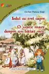 Iedul cu trei capre/O veste mare despre un baiat mic