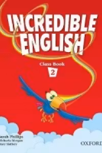 Incredible English, Level 2 Class Book