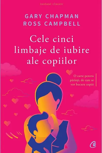 Cele cinci limbaje de iubire ale copiillor