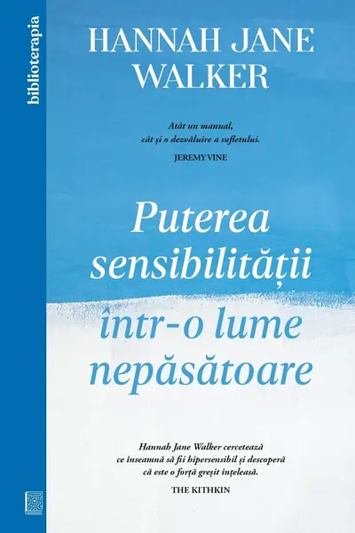 Puterea sensibilitatii intr-o lume nepasatoare