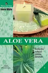 Aloe Vera. Remediu natural pentru sanatate