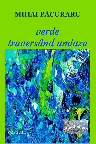 Verde traversând amiaza