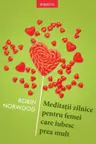 Introspectiv. MEDITATII ZILNICE PENTRU FEMEI CARE IUBESC PREA MULT.