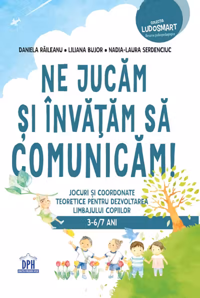 Ne jucam si invatam sa comunicam