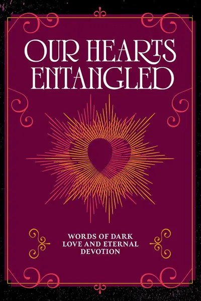 Our Hearts Entangled