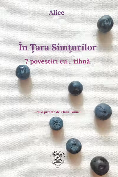 In Tara Simturilor. 7 povestiri cu tihna - Alice