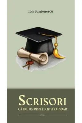 Scrisori catre un profesor secundar