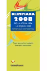 Olimpiada 2008. De la Atena 1896 la Beijing 2008