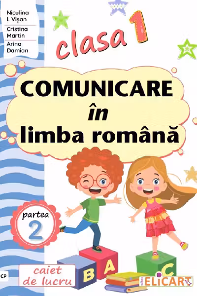 Caiet - Comunicare in limba romana, Clasa 1 Partea a II-a