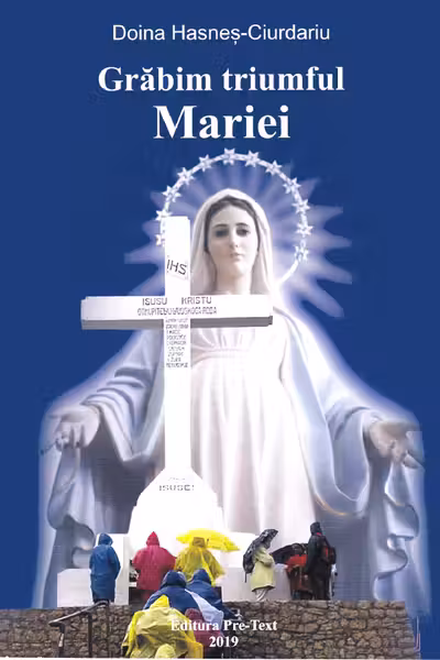 Grăbim triumful Mariei