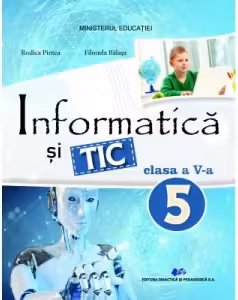 Informatică și TIC - Clasa 5 - Manual
