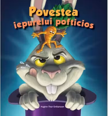 Povestea iepurelui pofticios