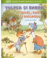 PRIMELE MELE POVESTI CLASICE. VULPEA SI BARZA