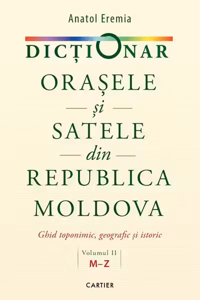 Dicționar. Orașele și satele din Republica Moldova