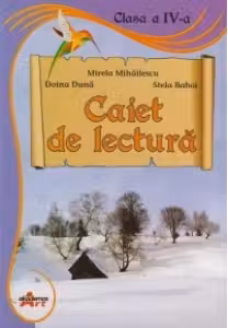 Caiet de lectura. Clasa a 4-a