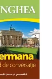 Germana Ghid de conversatie ed a IV-a Editia NOUA!!!