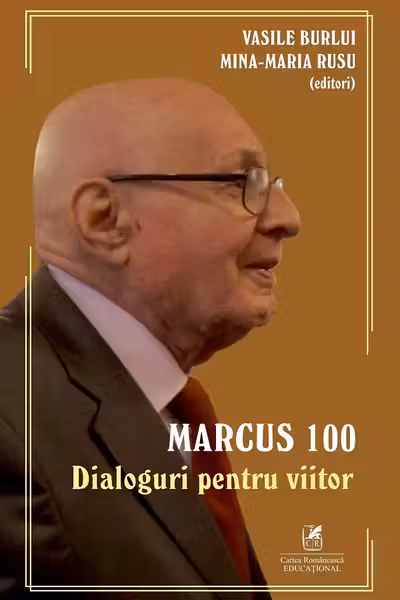 Marcus 100. Dialoguri pentru viitor