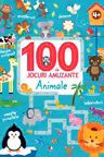 100 DE JOCURI AMUZANTE. ANIMALE