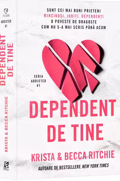 Dependent de tine (vol.1 seria Addicted)