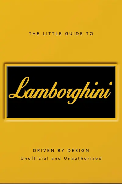 The Little Guide to Lamborghini