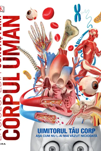 Enciclopedia cunoasterii. Corpul uman