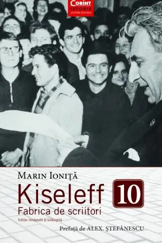 Kiseleff. Fabrica de scriitori