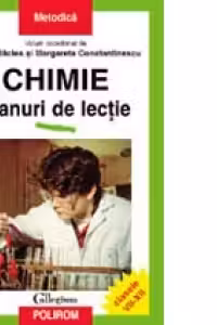 Chimie. Planuri de lectii. Clasele VII-XII