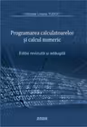 Programarea calculatoarelor si calcul numeric