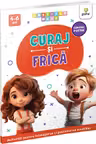 Curaj si Frica. Emotiile mele