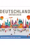 Deutschland entdecken Sprachspiel Eine Quiz- und Sprachreise von Stadt zu Stadt A2-B1